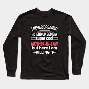 mother in law Long Sleeve T-Shirt